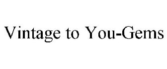 VINTAGE TO YOU