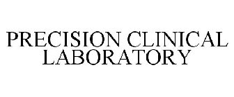 PRECISION CLINICAL LABORATORY