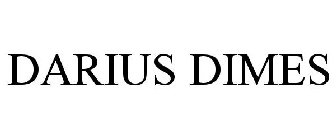 DARIUS DIMES