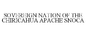 SOVEREIGN NATION OF THE CHIRICAHUA APACHE SNOCA