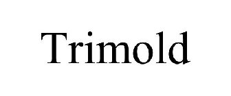 TRIMOLD