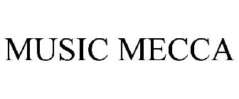MUSIC MECCA
