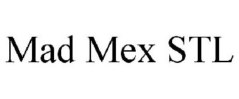 MAD MEX STL