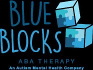 BLUE BLOCKS ABA THERAPY AN AUTISM MENTAL HEALTH COMPANY
