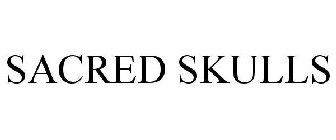 SACRED SKULLS