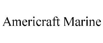 AMERICRAFT MARINE