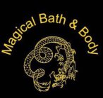 MAGICAL BATH & BODY