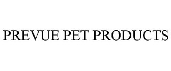 PREVUE PET PRODUCTS