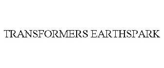 TRANSFORMERS EARTHSPARK