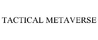 TACTICAL METAVERSE