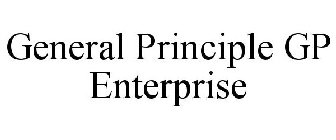 GENERAL PRINCIPLE GP ENTERPRISE