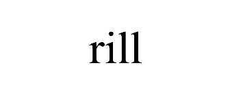 RILL