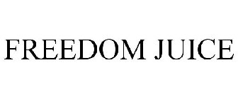 FREEDOM JUICE