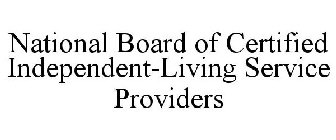 NATIONAL BOARD OF CERTIFIED INDEPENDENT-LIVING SERVICE PROVIDERS