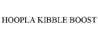 HOOPLA KIBBLE BOOST