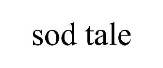 SOD TALE
