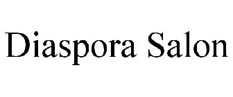 DIASPORA SALON
