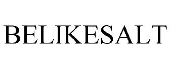 BELIKESALT