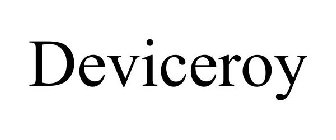 DEVICEROY
