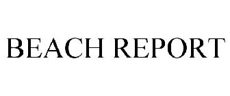 BEACH REPORT