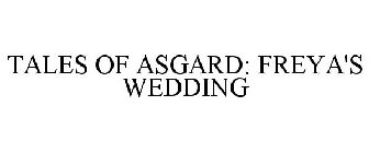 TALES OF ASGARD: FREYA'S WEDDING