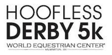 HOOFLESS DERBY 5K WORLD EQUESTRIAN CENTER WILMINGTON, OH