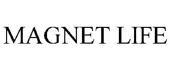 MAGNET LIFE