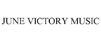 JUNE VICTORY MUSIC