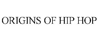 ORIGINS OF HIP HOP