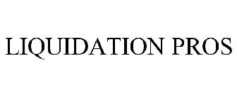 LIQUIDATION PROS