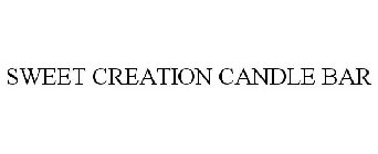 SWEET CREATION CANDLE BAR