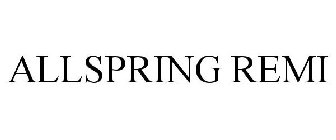 ALLSPRING REMI