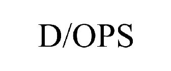 D/OPS
