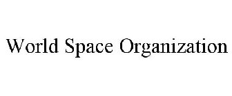 WORLD SPACE ORGANIZATION