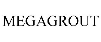 MEGAGROUT