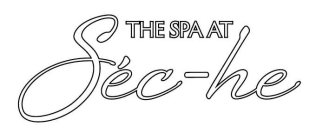 THE SPA AT SÉC-HE