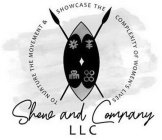 SHEW AND COMPANY LLC TO NURTURE THE MOVEMENT & SHOWCASE THE COMPLEXITY OF WOMEN'S LIVES