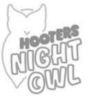 HOOTERS NIGHT OWL