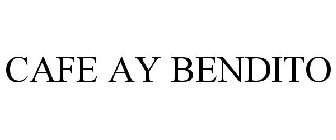 CAFE AY BENDITO
