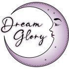 DREAM GLORY