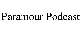 PARAMOUR PODCAST