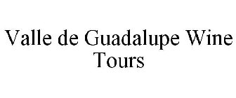 VALLE DE GUADALUPE WINE TOURS