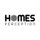 HOMES PERCEPTION