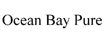OCEAN BAY PURE