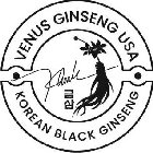 VENUS GINSENG USA, BLACK KOREAN GINSENG, KHOA LE