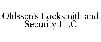 OHLSSEN'S LOCKSMITH AND SECURITY LLC