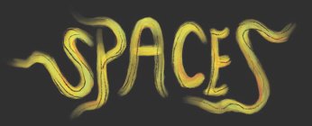 SPACES