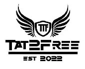 TTF TAT2FREE EST 2022
