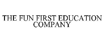 THE FUN FIRST EDUCATION COMPANY