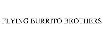 THE FLYING BURRITO BROTHERS